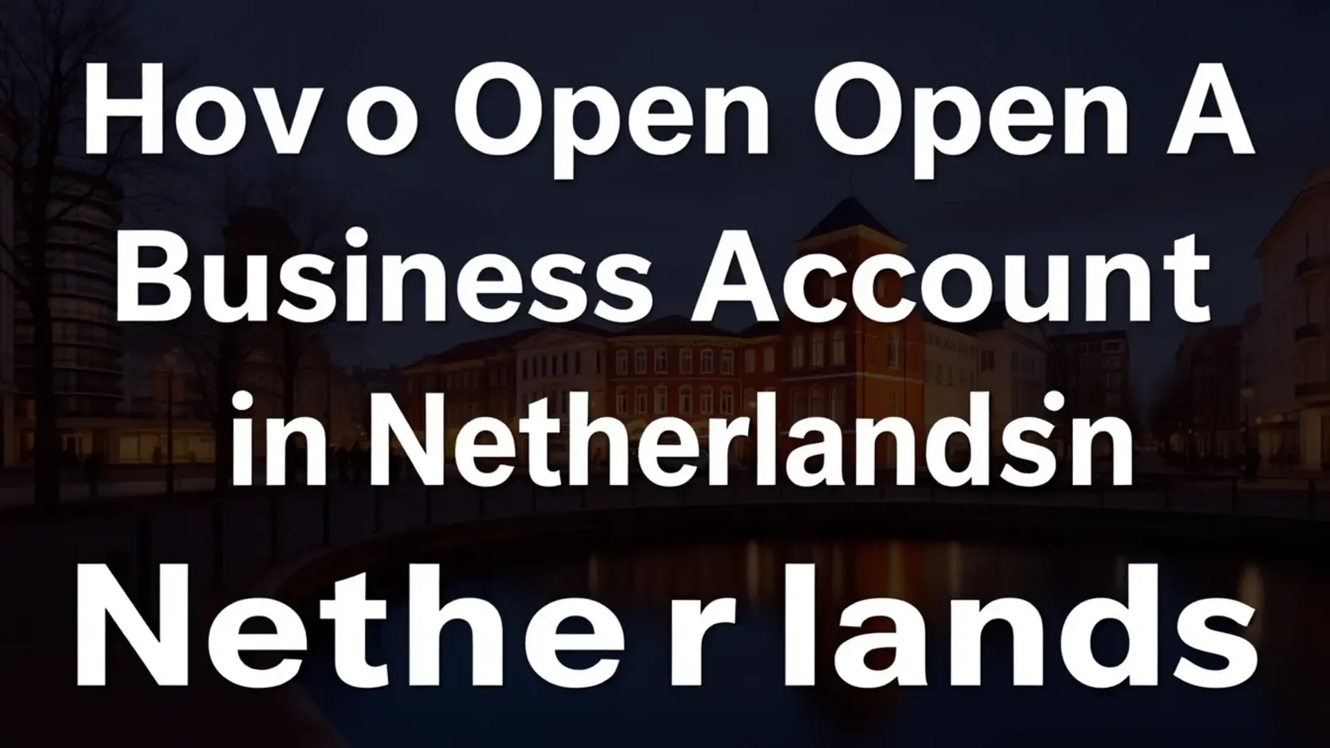 how to open a business account in netherlands - Illustration
