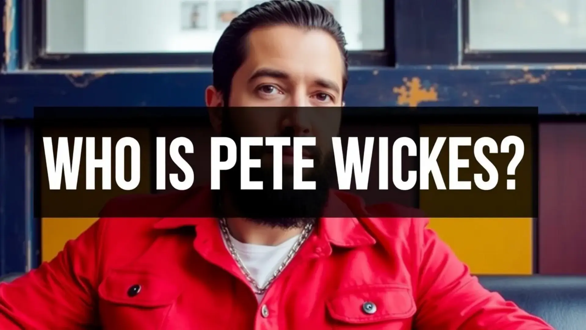 wer-ist-pete-wickes