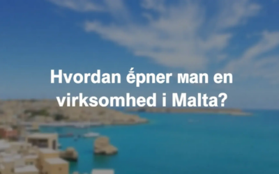 Hvordan åbner man en virksomhed i Malta?