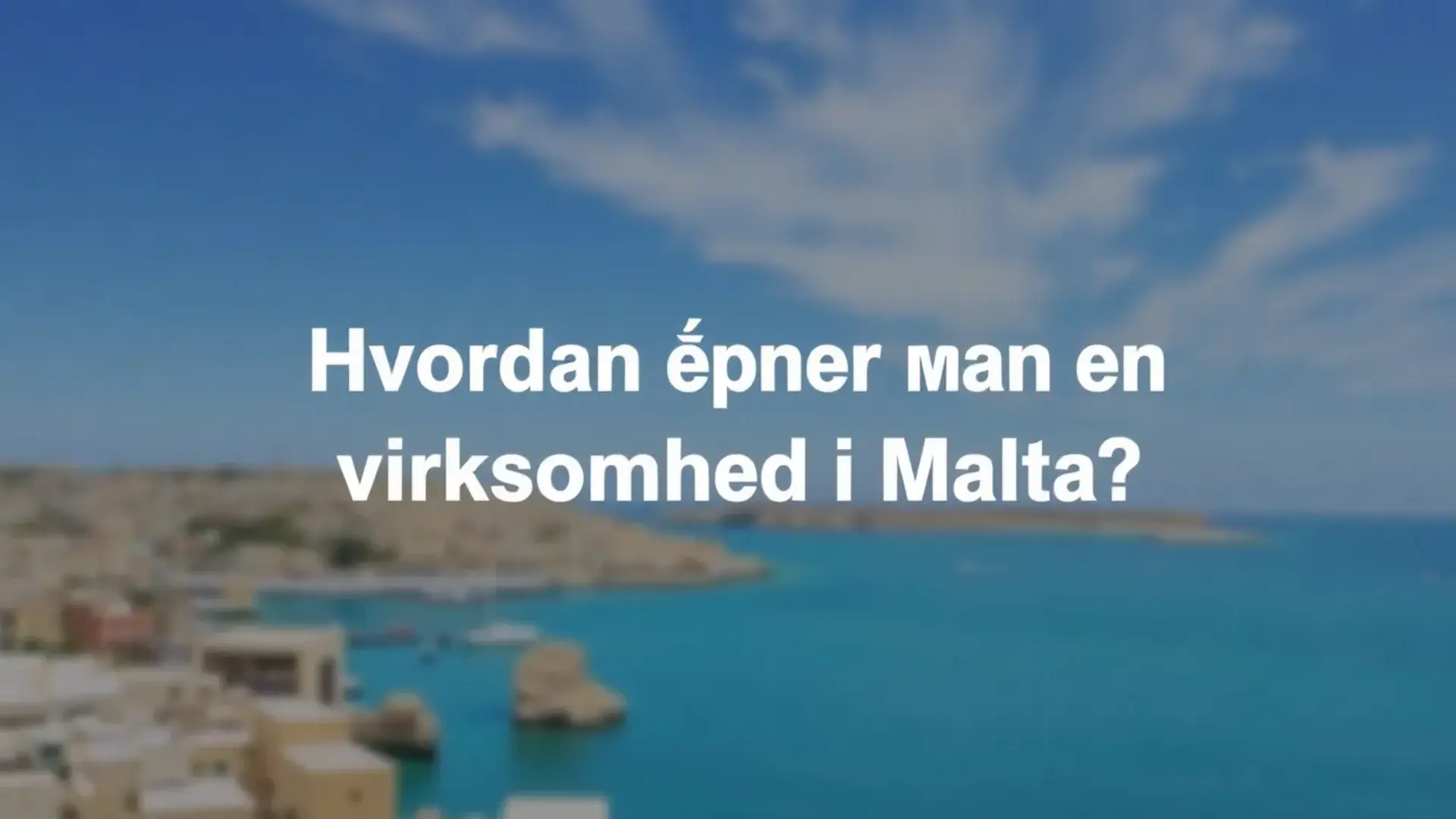 hvordan-abner-man-en-virksomhed-i-malta1 Hvordan åbner man en virksomhed i Malta? - Illustration