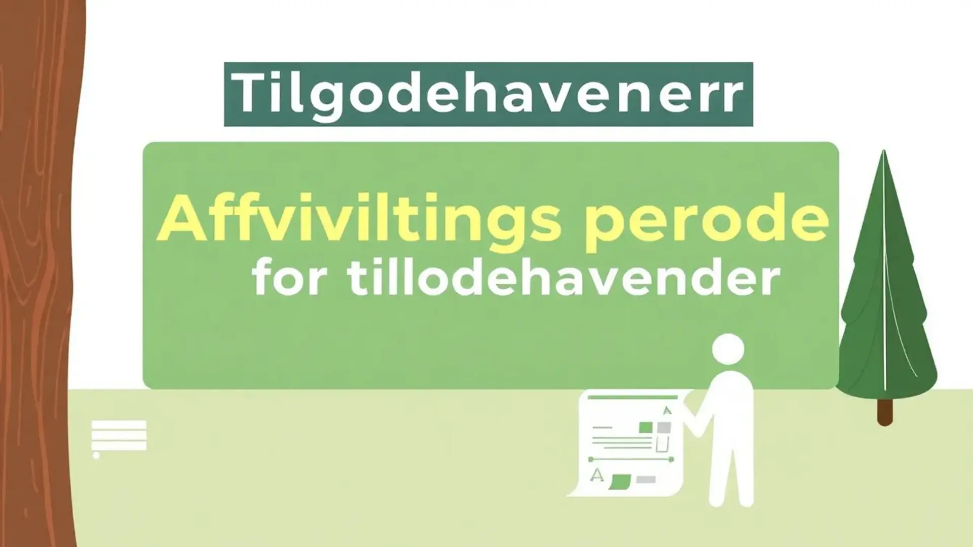 afviklingsperiode-for-tilgodehavender1 Afviklingsperiode for tilgodehavender - Illustration