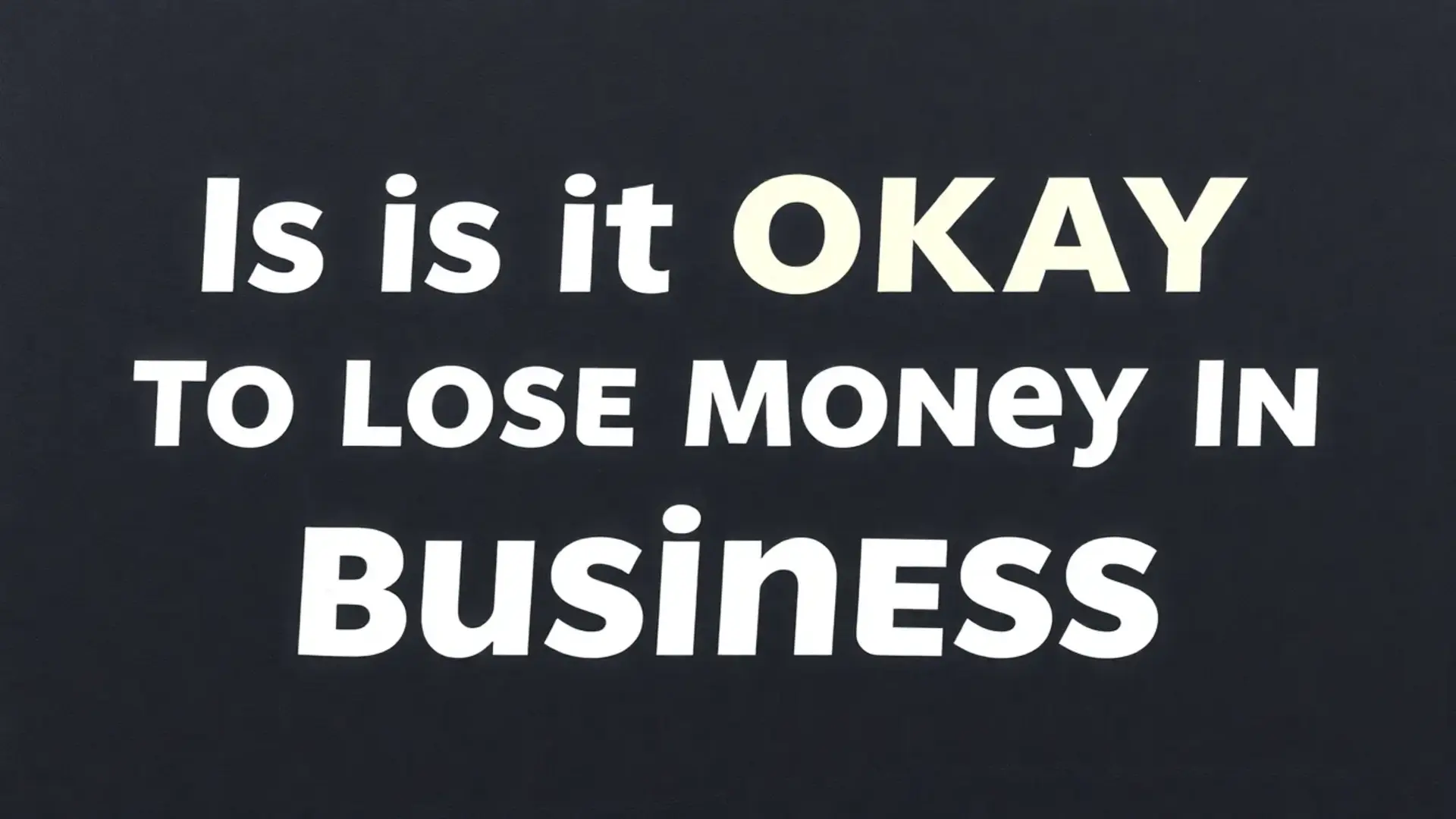is-it-okay-to-lose-money-in-business2 Is it okay to lose money in business - Illustration
