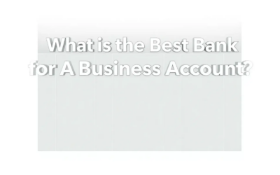 What is the best bank for a business account