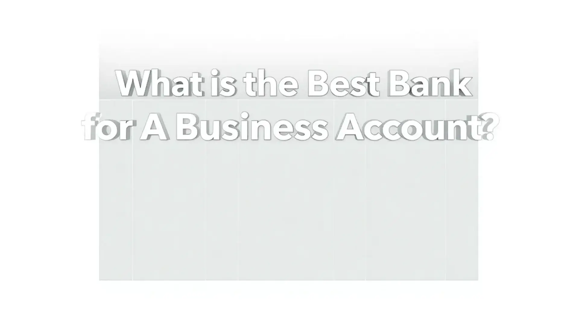 what-is-the-best-bank-for-a-business-account2 What is the best bank for a business account - Illustration